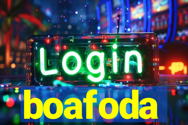 boafoda