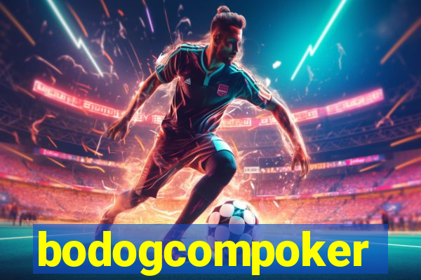 bodogcompoker