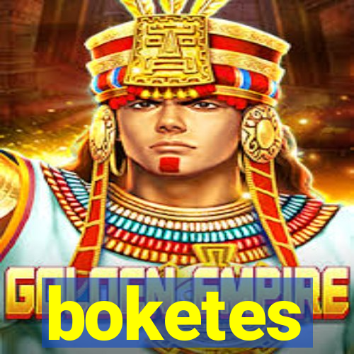 boketes