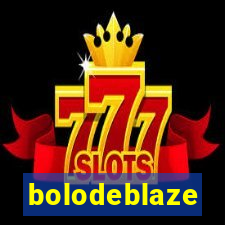 bolodeblaze