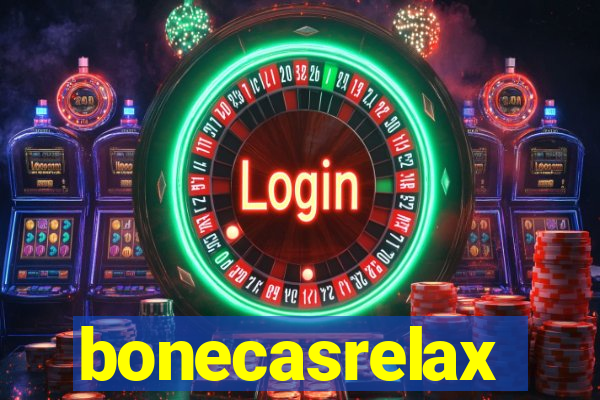 bonecasrelax