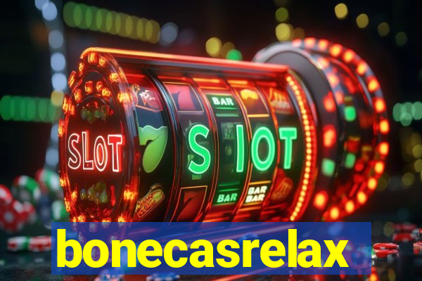 bonecasrelax