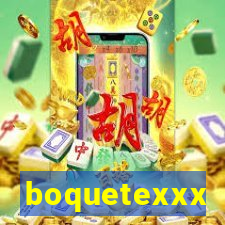 boquetexxx