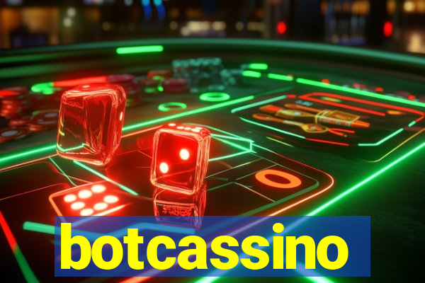 botcassino
