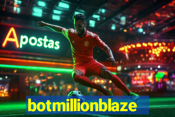 botmillionblaze