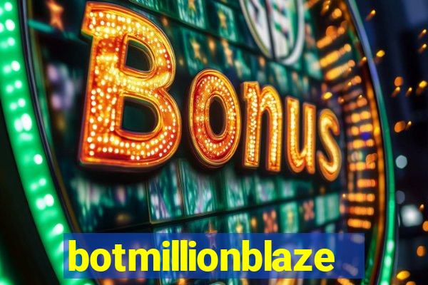 botmillionblaze
