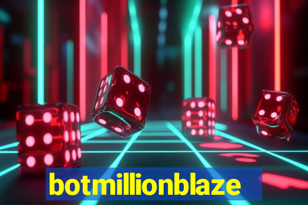 botmillionblaze
