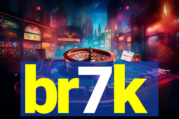 br7k