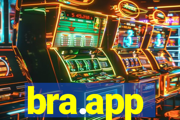 bra.app