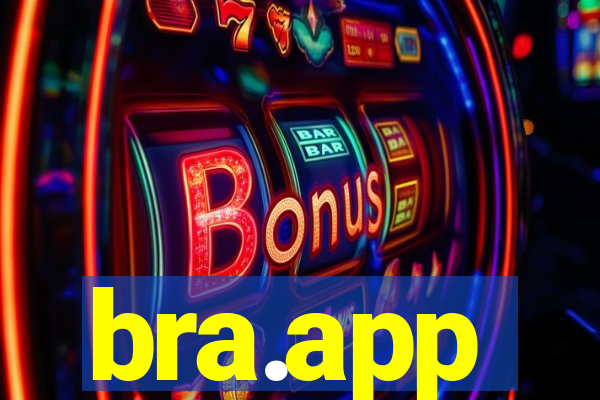 bra.app
