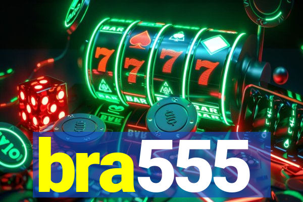 bra555