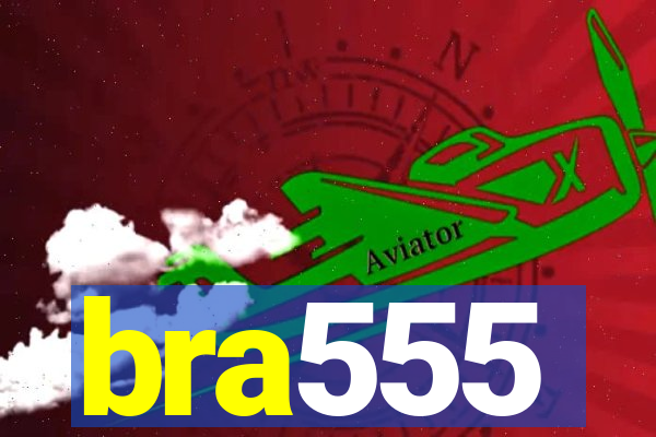 bra555