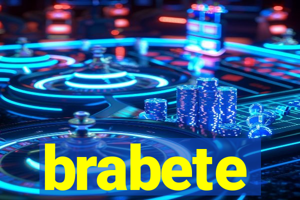 brabete