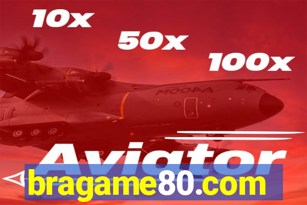 bragame80.com