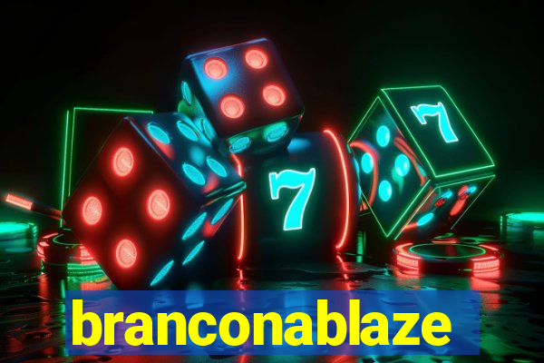 branconablaze