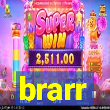 brarr