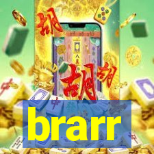 brarr