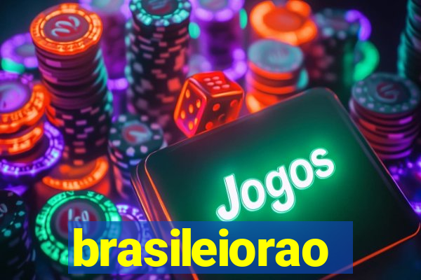brasileiorao