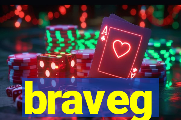braveg