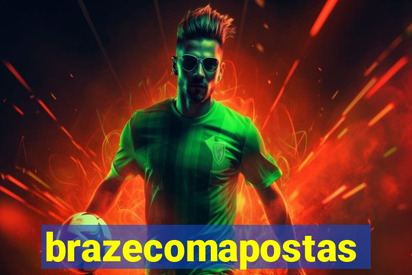 brazecomapostas