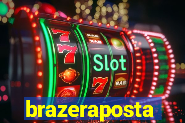 brazeraposta
