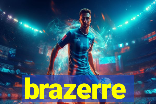 brazerre