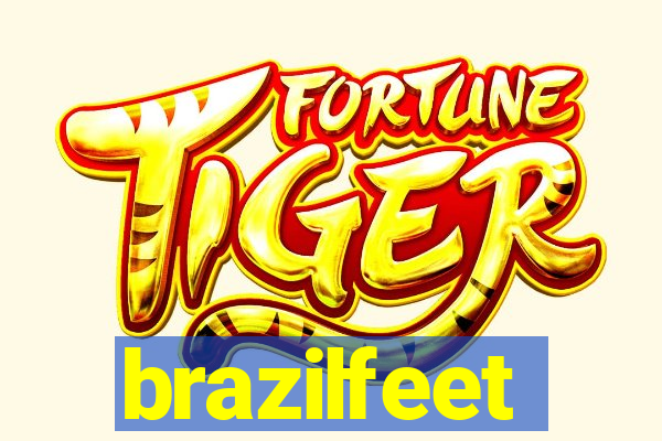 brazilfeet