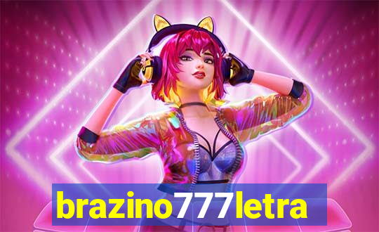 brazino777letra