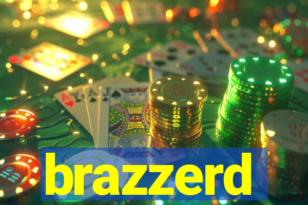 brazzerd