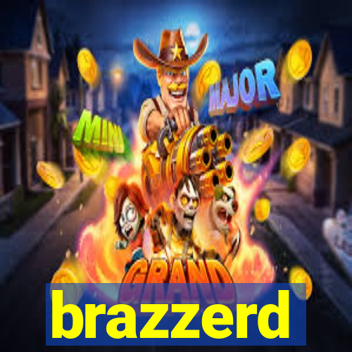 brazzerd