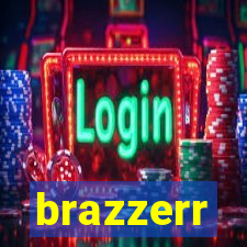 brazzerr