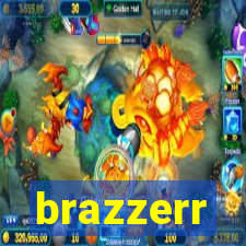 brazzerr