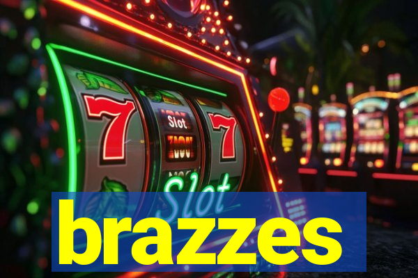brazzes