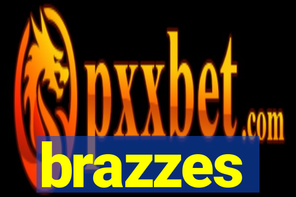 brazzes