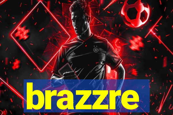 brazzre