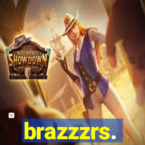 brazzzrs.