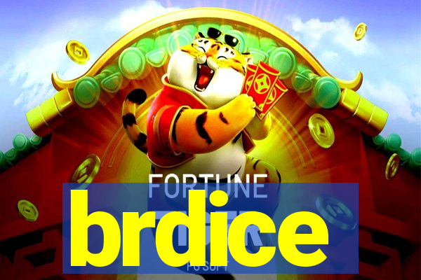 brdice