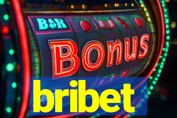bribet