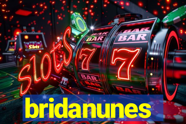 bridanunes