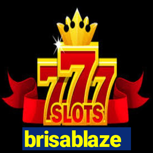 brisablaze