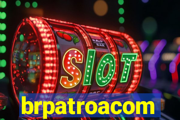 brpatroacom