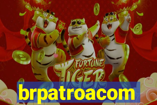 brpatroacom