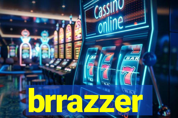brrazzer