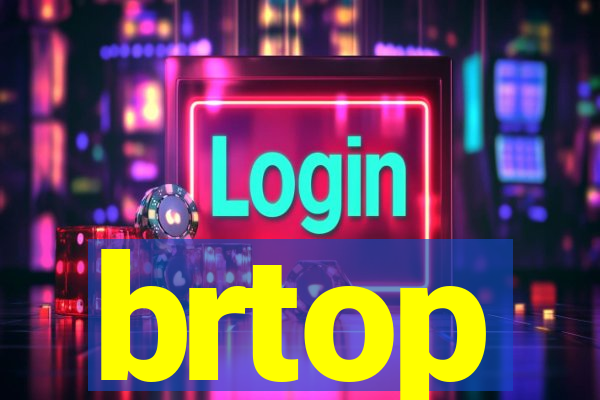 brtop