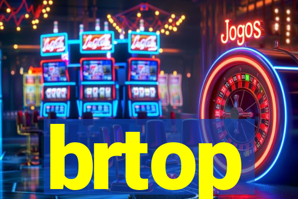 brtop