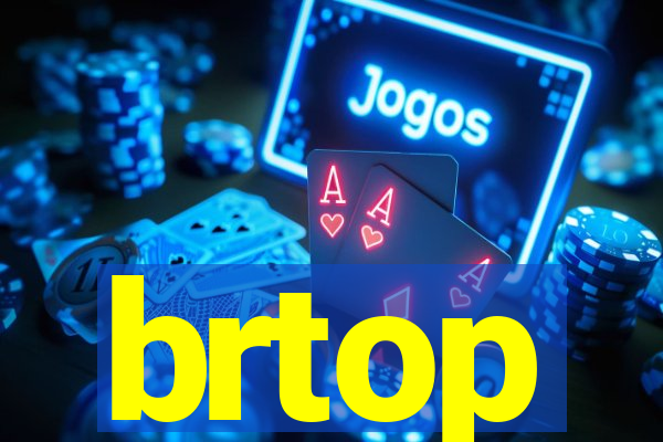 brtop