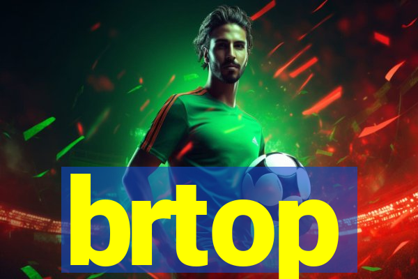 brtop