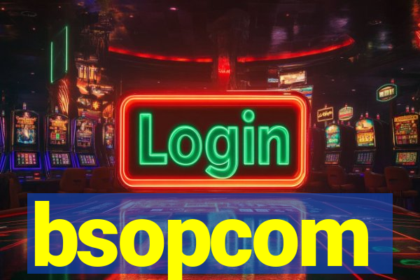bsopcom