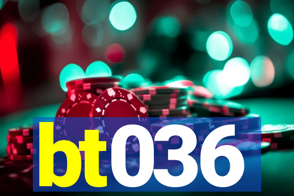 bt036