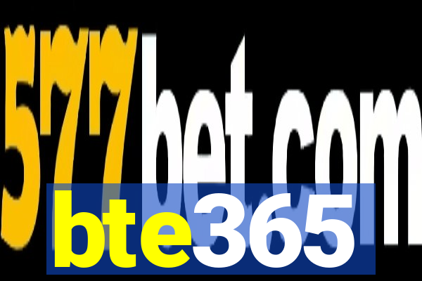 bte365